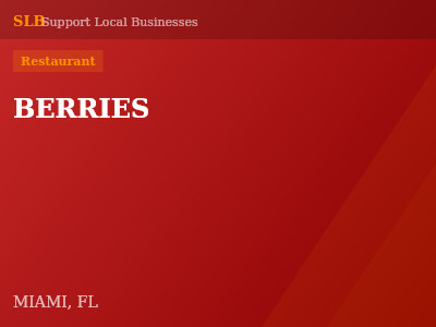 BERRIES — Restaurant in MIAMI, FL