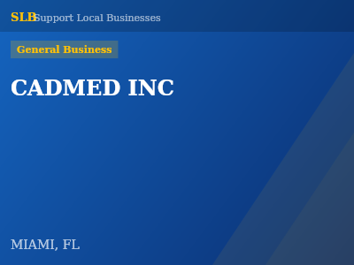 CADMED INC — General Business in MIAMI, FL