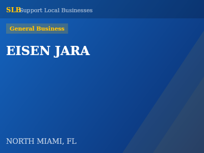 EISEN JARA — General Business in NORTH MIAMI, FL