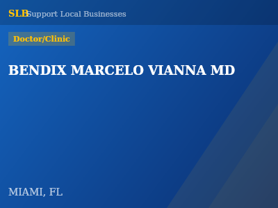 BENDIX MARCELO VIANNA MD — Doctor/Clinic in MIAMI, FL