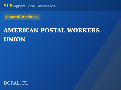 AMERICAN POSTAL WORKERS UNION — General Business in DORAL, FL