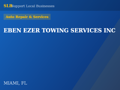 EBEN EZER TOWING SERVICES INC — Auto Repair & Services in MIAMI, FL