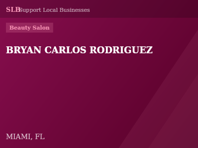BRYAN CARLOS RODRIGUEZ — Beauty Salon in MIAMI, FL