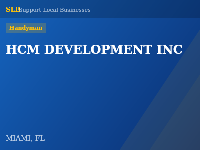 HCM DEVELOPMENT INC — Handyman in MIAMI, FL