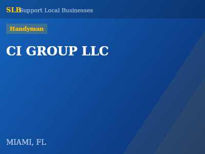CI GROUP LLC — Handyman in MIAMI, FL