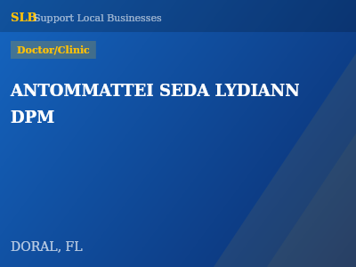 ANTOMMATTEI SEDA LYDIANN DPM — Doctor/Clinic in DORAL, FL