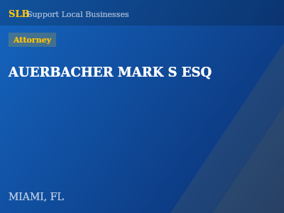 AUERBACHER MARK S ESQ — Attorney in MIAMI, FL