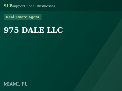 975 DALE LLC — Real Estate Agent in MIAMI, FL