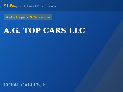 A.G. TOP CARS LLC — Auto Repair & Services in CORAL GABLES, FL