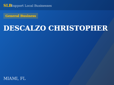DESCALZO CHRISTOPHER — General Business in MIAMI, FL