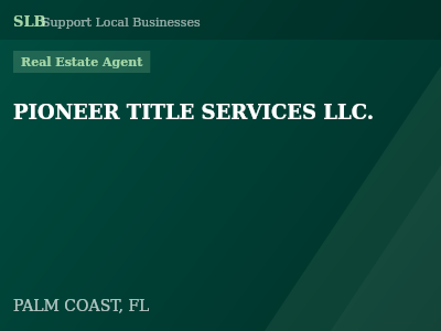 PIONEER TITLE SERVICES LLC. — Real Estate Agent in PALM COAST, FL