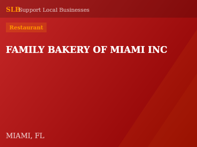 FAMILY BAKERY OF MIAMI INC — Restaurant in MIAMI, FL