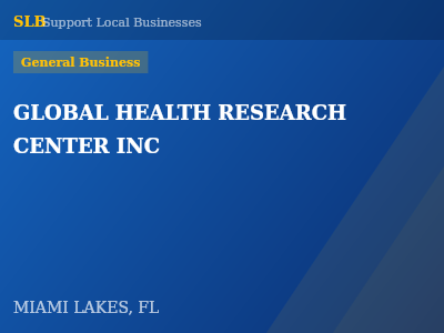 GLOBAL HEALTH RESEARCH CENTER INC — General Business in MIAMI LAKES, FL
