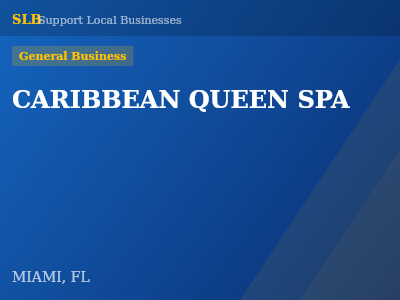 CARIBBEAN QUEEN SPA — General Business in MIAMI, FL