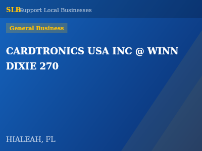 CARDTRONICS USA INC @ WINN DIXIE 270 — General Business in HIALEAH, FL