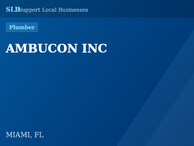 AMBUCON INC — Plumber in MIAMI, FL