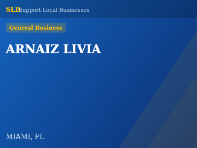 ARNAIZ LIVIA — General Business in MIAMI, FL
