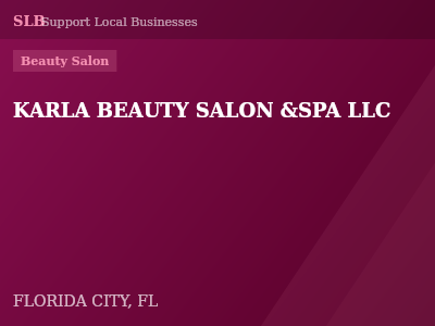 KARLA BEAUTY SALON &SPA LLC — Beauty Salon in FLORIDA CITY, FL