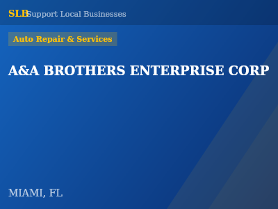A&A BROTHERS ENTERPRISE CORP — Auto Repair & Services in MIAMI, FL