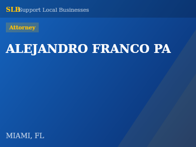 ALEJANDRO FRANCO PA — Attorney in MIAMI, FL