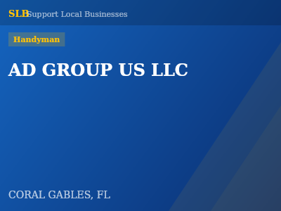 AD GROUP US LLC — Handyman in CORAL GABLES, FL