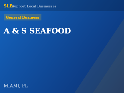 A & S SEAFOOD — General Business in MIAMI, FL