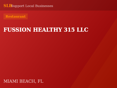 FUSSION HEALTHY 315 LLC — Restaurant in MIAMI BEACH, FL