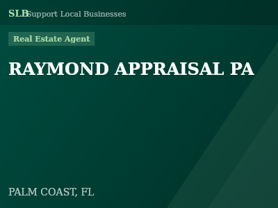 RAYMOND APPRAISAL PA — Real Estate Agent in PALM COAST, FL