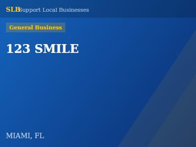 123 SMILE — General Business in MIAMI, FL