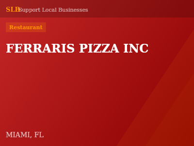 FERRARIS PIZZA INC — Restaurant in MIAMI, FL