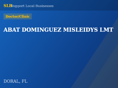 ABAT DOMINGUEZ MISLEIDYS LMT — Doctor/Clinic in DORAL, FL