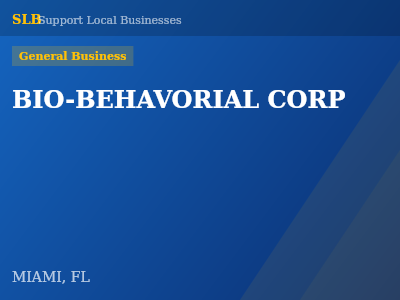 BIO-BEHAVORIAL CORP — General Business in MIAMI, FL