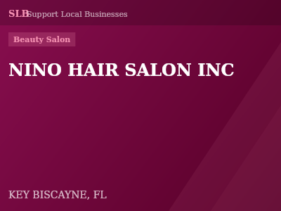 NINO HAIR SALON INC — Beauty Salon in KEY BISCAYNE, FL