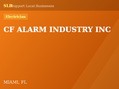 CF ALARM INDUSTRY INC — Electrician in MIAMI, FL