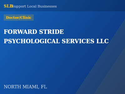FORWARD STRIDE PSYCHOLOGICAL SERVICES LLC — Doctor/Clinic in NORTH MIAMI, FL