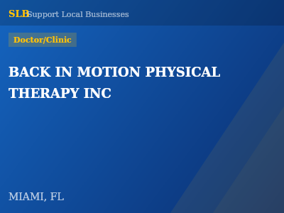 BACK IN MOTION PHYSICAL THERAPY INC — Doctor/Clinic in MIAMI, FL