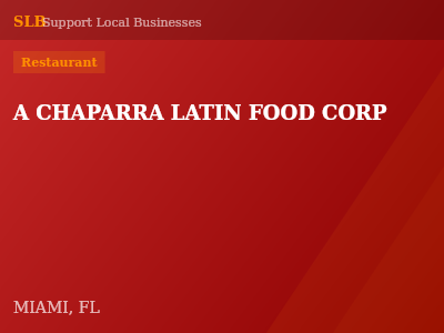 A CHAPARRA LATIN FOOD CORP — Restaurant in MIAMI, FL