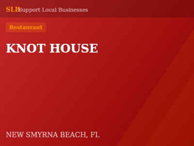 KNOT HOUSE — Restaurant in NEW SMYRNA BEACH, FL