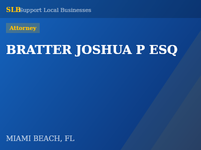 BRATTER JOSHUA P ESQ — Attorney in MIAMI BEACH, FL