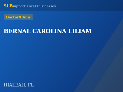 BERNAL CAROLINA LILIAM — Doctor/Clinic in HIALEAH, FL