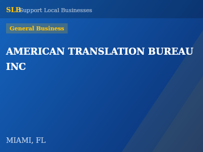 AMERICAN TRANSLATION BUREAU INC — General Business in MIAMI, FL