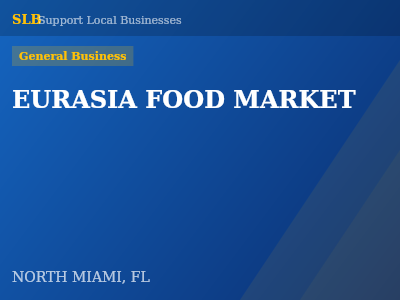 EURASIA FOOD MARKET — General Business in NORTH MIAMI, FL