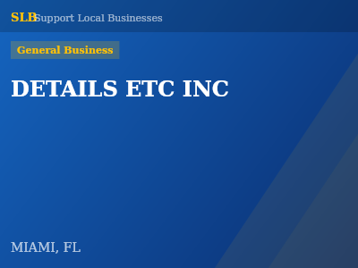 DETAILS ETC INC — General Business in MIAMI, FL