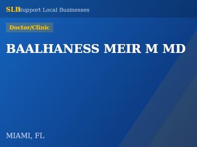 BAALHANESS MEIR M MD — Doctor/Clinic in MIAMI, FL