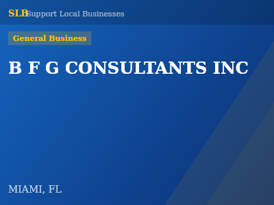 B F G CONSULTANTS INC — General Business in MIAMI, FL