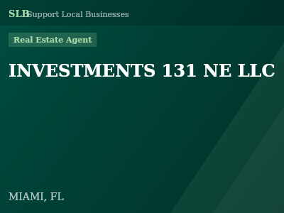 INVESTMENTS 131 NE LLC — Real Estate Agent in MIAMI, FL