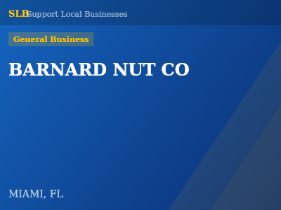 BARNARD NUT CO — General Business in MIAMI, FL