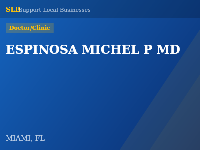 ESPINOSA MICHEL P MD — Doctor/Clinic in MIAMI, FL