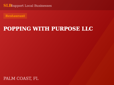 POPPING WITH PURPOSE LLC — Restaurant in PALM COAST, FL