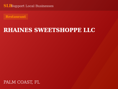 RHAINES SWEETSHOPPE LLC — Restaurant in PALM COAST, FL